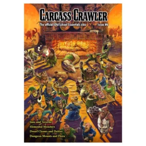 Carcass Crawler: Issue #6: The Official Old School Essentials Zine