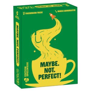Maybe. Not. Perfect!